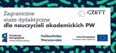 III Edycja konkursu na zagraniczne staże dydaktyczne dla nauczycieli akademickich PW III Edycja konkursu na zagraniczne staże dydaktyczne dla nauczycieli akademickich PW